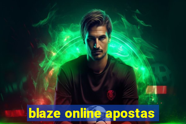 blaze online apostas